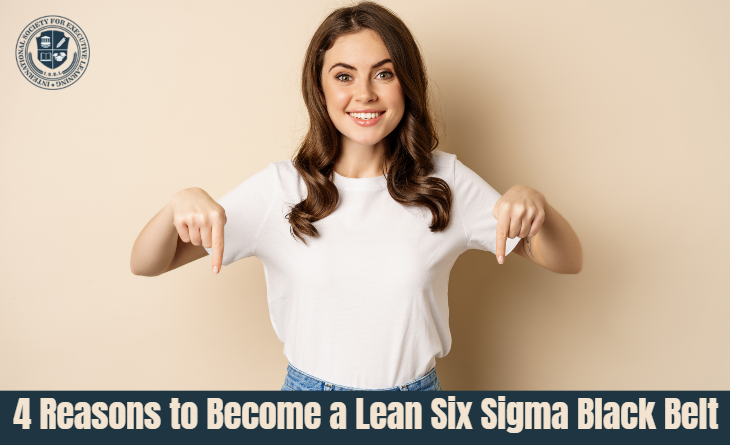 4 Reasons to Become a Lean Six Sigma Black Belt