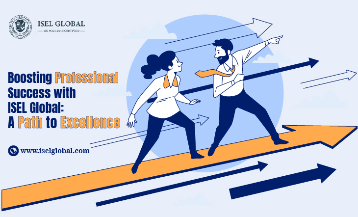 Boosting Professional Success with ISEL Global: A Path to Excellence